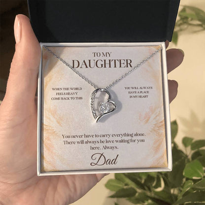 C22 - When The World Feels Heavy Remember You Will Always Have A Place In Dad’s Heart - Forever Love Necklace