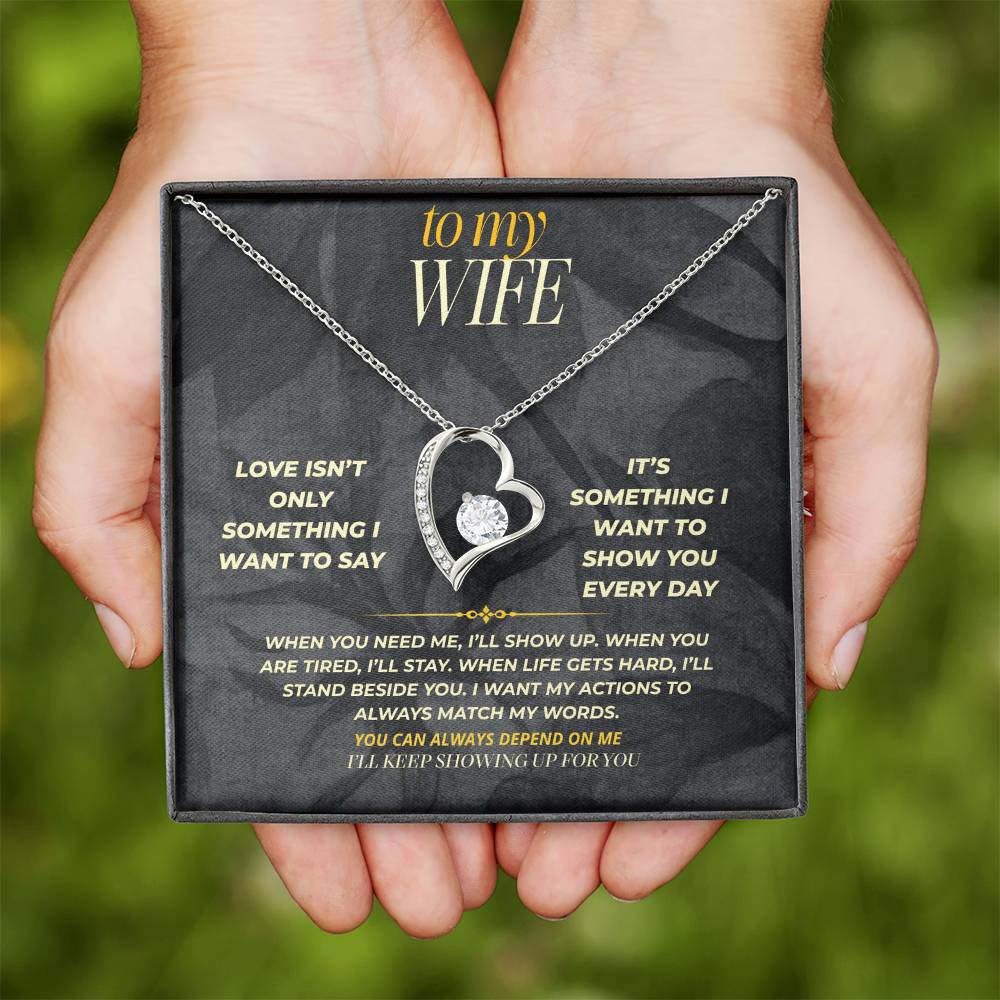 S160 - I’ll Keep Showing Up For You – Forever Love Necklace From Husband