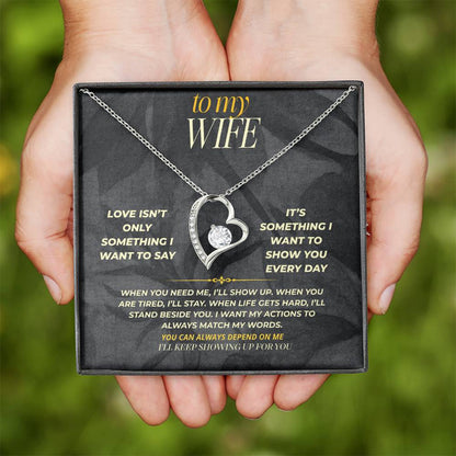 S160 - I’ll Keep Showing Up For You – Forever Love Necklace From Husband
