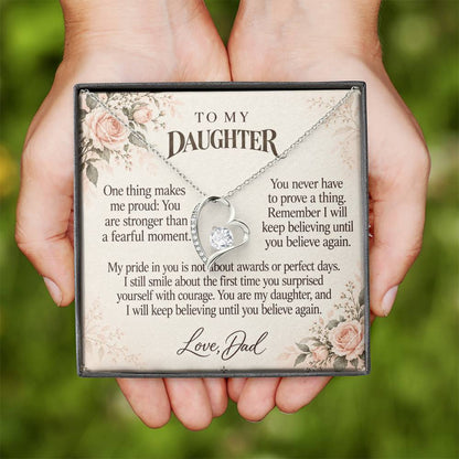 C603 - The Brave Heart You Carry And A Father Proud Of Who You Are - Forever Love Necklace