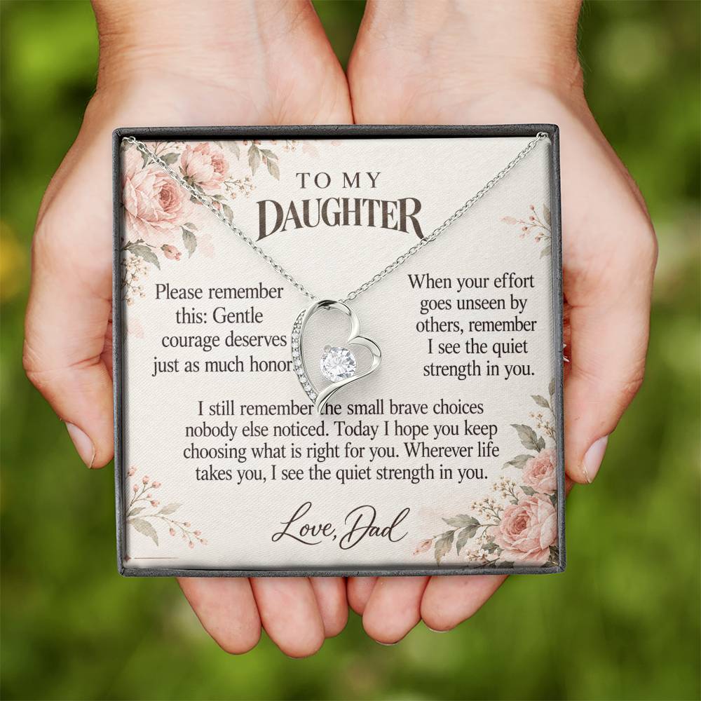 C606 - Quiet Courage Is Still Courage And Quiet Words For Your Hardest Days - Forever Love Necklace