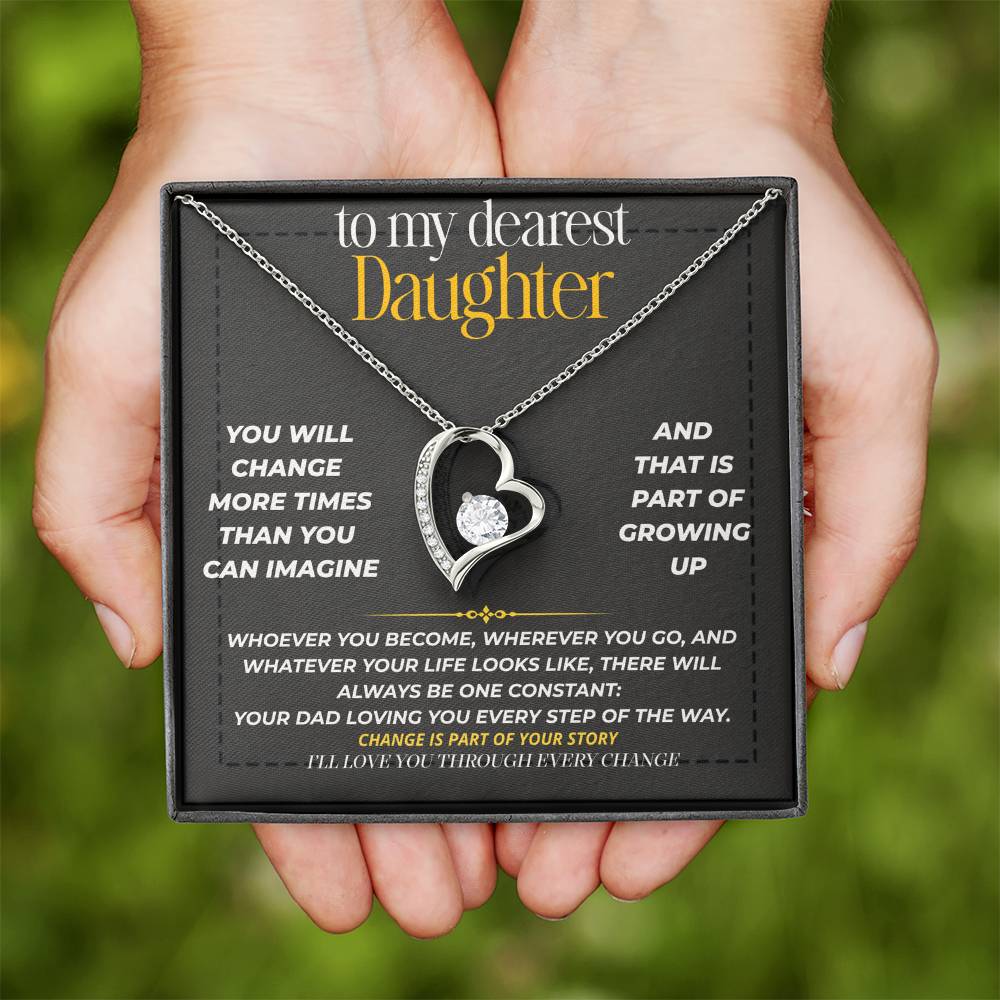 S222 - I’ll Love You Through Every Change – Forever Love Necklace From Dad