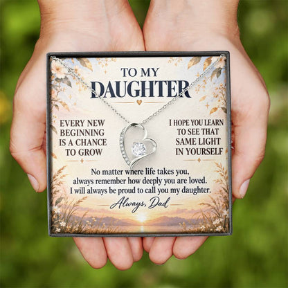 C266 - May Every New Beginning Remind You That Dad Will Always Stand Behind You - Forever Love Necklace