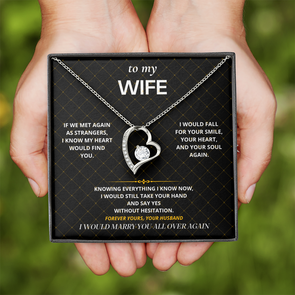 S29 - I Would Marry You Again – Forever Love Necklace From Husband