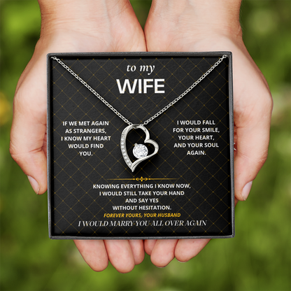 S29 - I Would Marry You Again – Forever Love Necklace From Husband