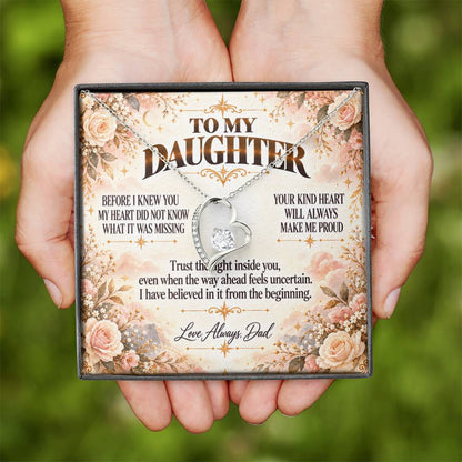 C400 - Wherever The Years Take Us You Will Always Be My Daughter My Pride And A Piece Of My Heart - Forever Love Necklace