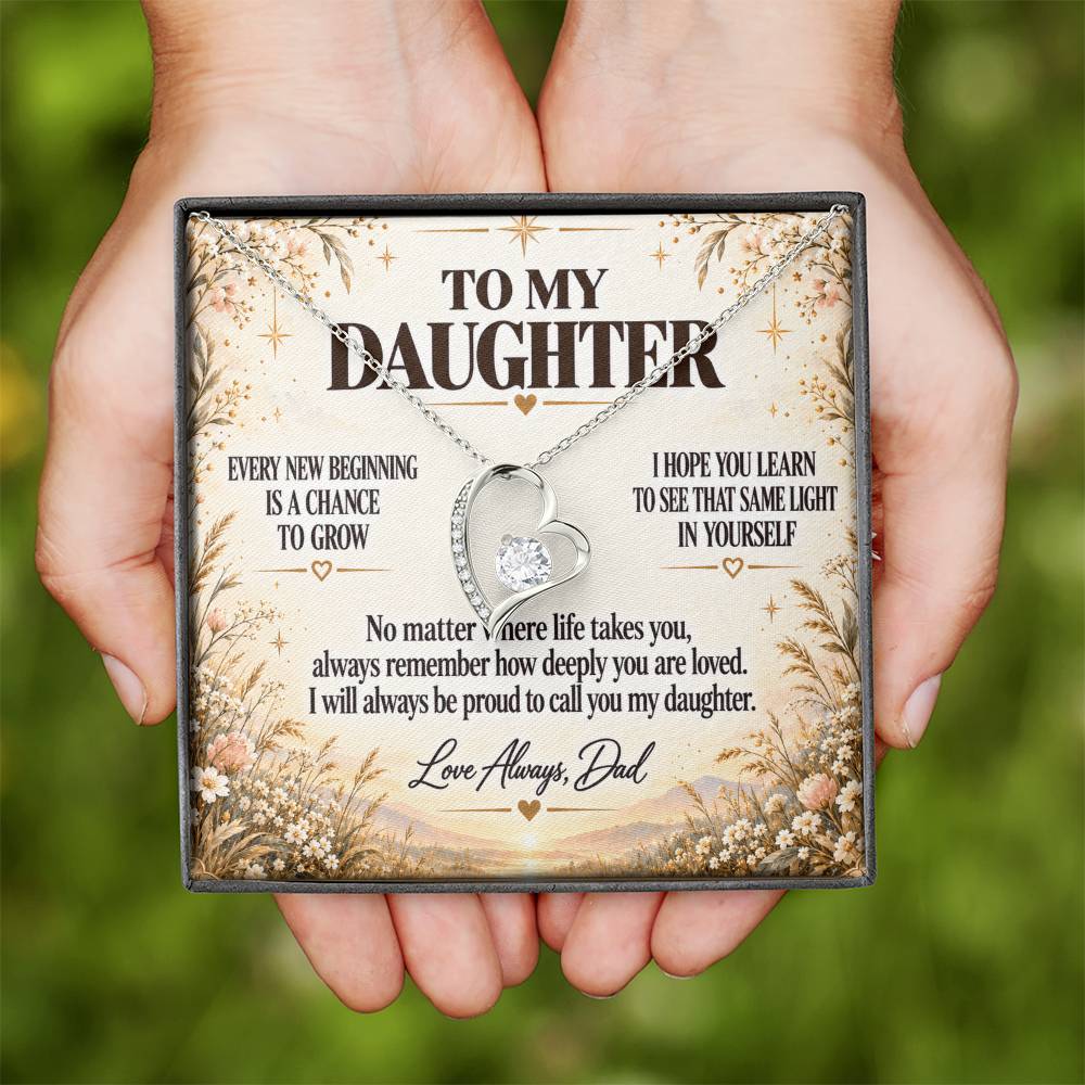C216 - May Every New Beginning Remind You That Dad Will Always Stand Behind You - Forever Love Necklace