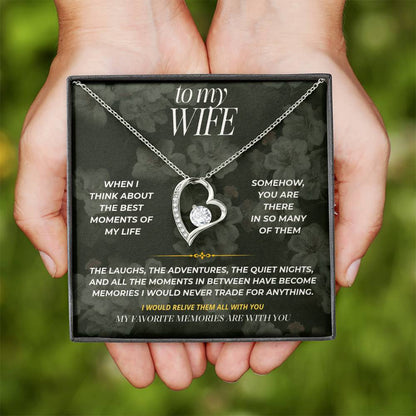 S90 - My Favorite Memories Are With You – Forever Love Necklace From Husband
