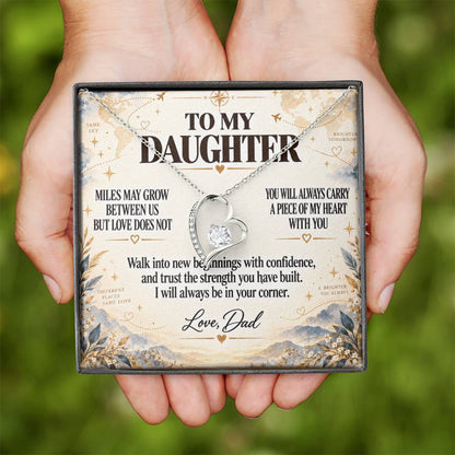 C219 - There Is No Distance Great Enough To Change The Bond Between A Father And Daughter - Forever Love Necklace