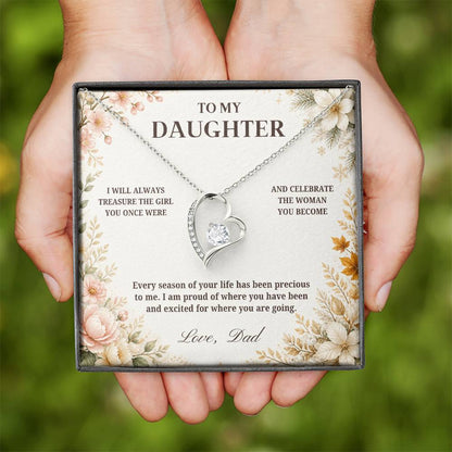 C45 - I Will Always Celebrate The Woman You Become And Treasure The Little Girl You Were - Forever Love Necklace
