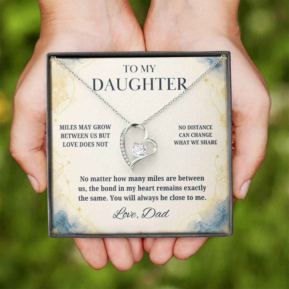 C19 - There Is No Distance Great Enough To Change The Bond Between A Father And Daughter - Forever Love Necklace