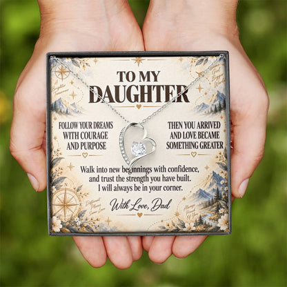 C209 - Follow Your Dreams With Courage And Know Dad Will Always Be Cheering For You - Forever Love Necklace