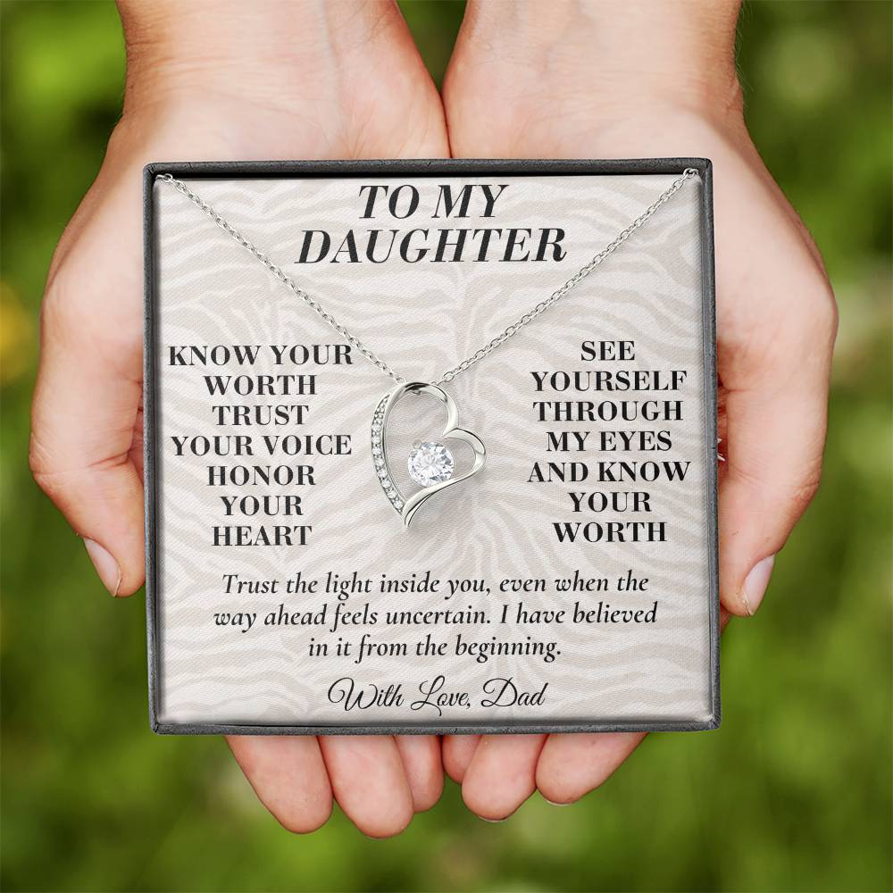 C185 - Never Measure Your Worth By The World Because To Your Dad You Have Always Been Priceless - Forever Love Necklace