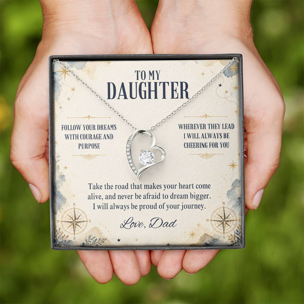 C9 - Follow Your Dreams With Courage And Know Dad Will Always Be Cheering For You - Forever Love Necklace