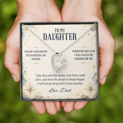 C9 - Follow Your Dreams With Courage And Know Dad Will Always Be Cheering For You - Forever Love Necklace