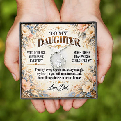 C323 - Your Courage Your Kindness And Your Heart Will Always Make Me Proud To Be Your Dad - Forever Love Necklace