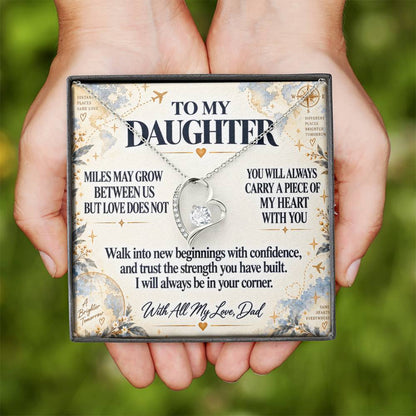 C269 - There Is No Distance Great Enough To Change The Bond Between A Father And Daughter - Forever Love Necklace