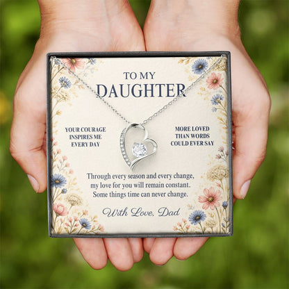C73 - Your Courage Your Kindness And Your Heart Will Always Make Me Proud To Be Your Dad - Forever Love Necklace