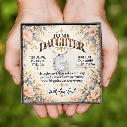 C473 - Your Courage Your Kindness And Your Heart Will Always Make Me Proud To Be Your Dad - Forever Love Necklace