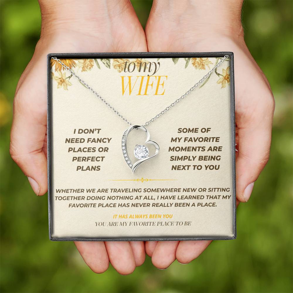 S128 - You Are My Favorite Place To Be – Forever Love Necklace From Husband