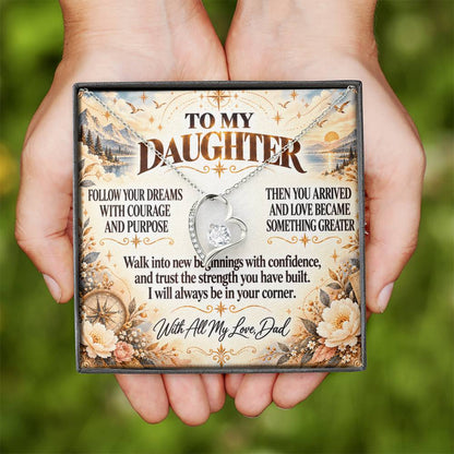 C309 - Follow Your Dreams With Courage And Know Dad Will Always Be Cheering For You - Forever Love Necklace