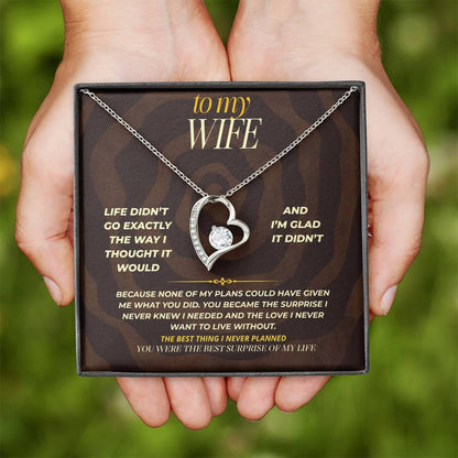 S161 - You Are The Best Thing I Never Planned For – Forever Love Necklace From Husband