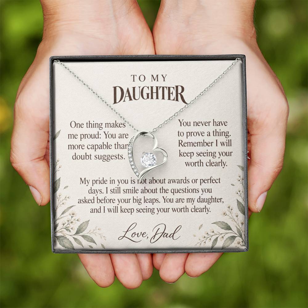 C633 - When You Doubt Yourself And A Father Proud Of Who You Are - Forever Love Necklace