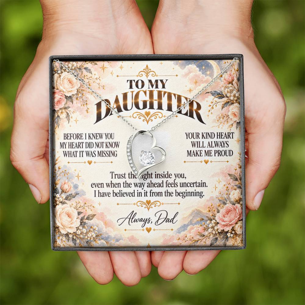 C450 - Wherever The Years Take Us You Will Always Be My Daughter My Pride And A Piece Of My Heart - Forever Love Necklace