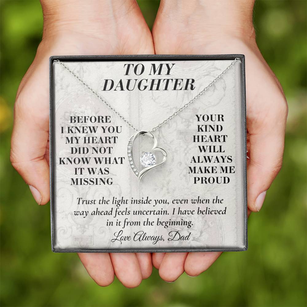 C200 - Wherever The Years Take Us You Will Always Be My Daughter My Pride And A Piece Of My Heart - Forever Love Necklace