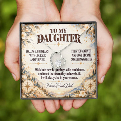 C359 - Follow Your Dreams With Courage And Know Dad Will Always Be Cheering For You - Forever Love Necklace