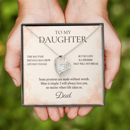 C28 - Dad’s Love Is A Promise That Time Distance And Change Can Never Break - Forever Love Necklace