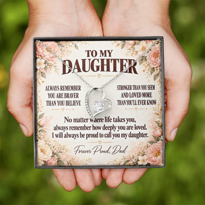 C351 - Always Remember How Deeply You Are Loved And How Proud Dad Will Always Be - Forever Love Necklace