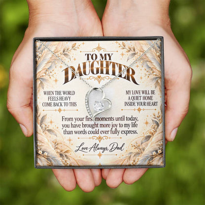 C472 - When The World Feels Heavy Remember You Will Always Have A Place In Dad’s Heart - Forever Love Necklace