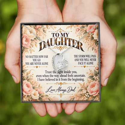 C480 - Whenever You Look Back Know There Has Always Been A Dad Proudly Standing Behind You - Forever Love Necklace