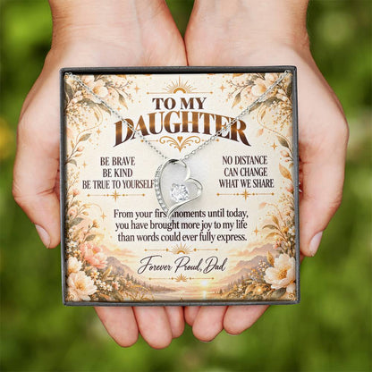 C407 - Be Brave Be Kind And Never Forget Your Dad Will Always Believe In You - Forever Love Necklace