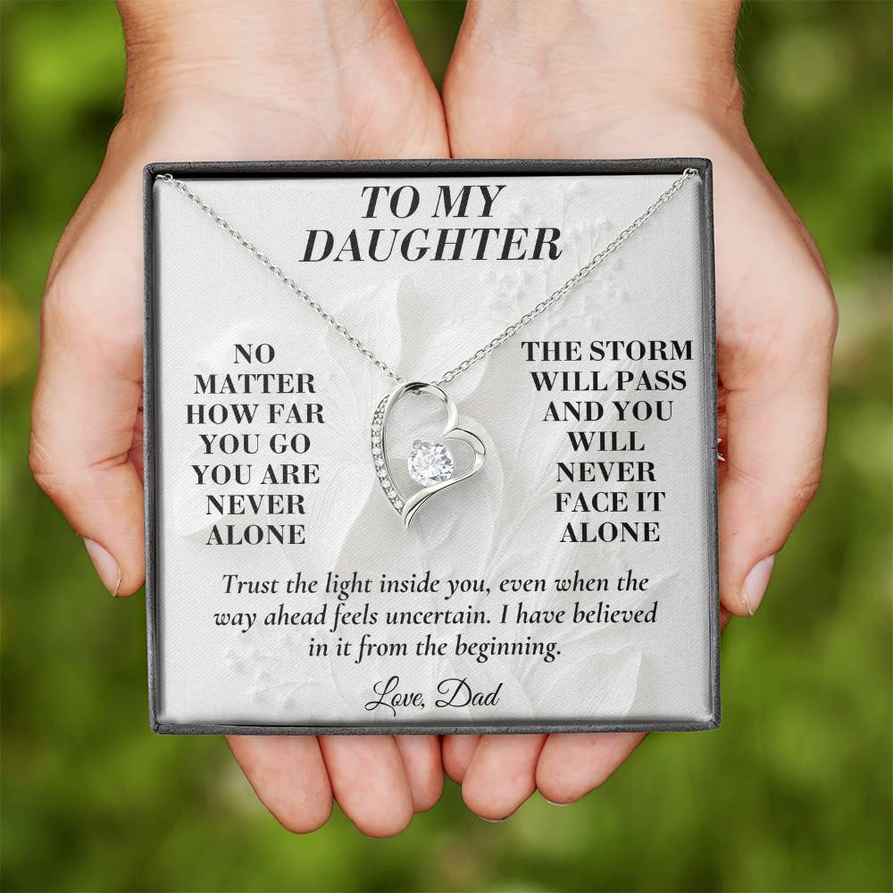 C180 - Whenever You Look Back Know There Has Always Been A Dad Proudly Standing Behind You - Forever Love Necklace