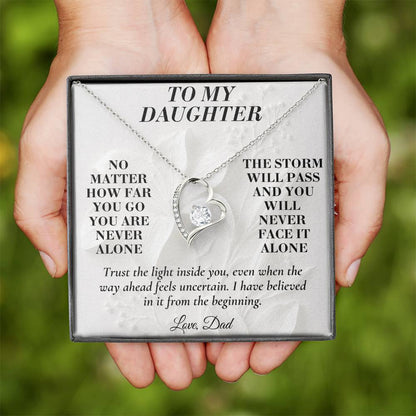 C180 - Whenever You Look Back Know There Has Always Been A Dad Proudly Standing Behind You - Forever Love Necklace