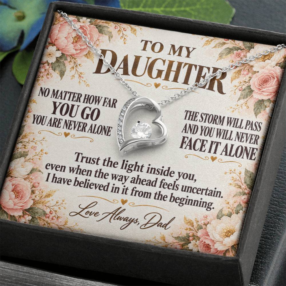 C280 - Whenever You Look Back Know There Has Always Been A Dad Proudly Standing Behind You - Forever Love Necklace