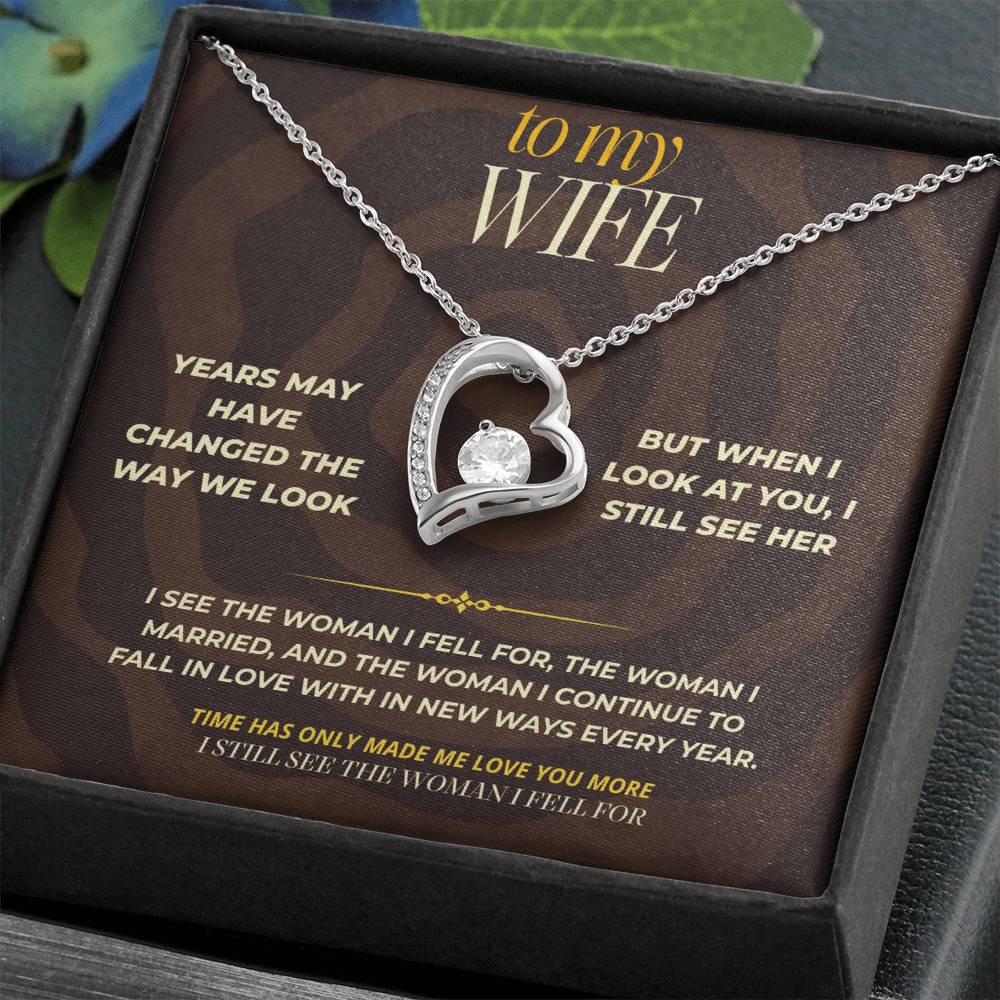 S162 - I Still See The Girl I Fell In Love With – Forever Love Necklace From Husband