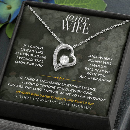 S77 - I’d Choose You In Every Lifetime – Forever Love Necklace From Husband