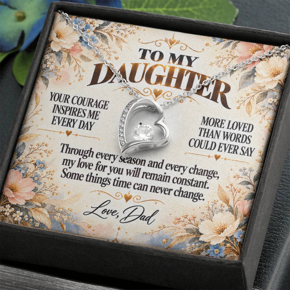 C323 - Your Courage Your Kindness And Your Heart Will Always Make Me Proud To Be Your Dad - Forever Love Necklace