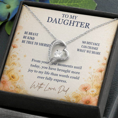 C57 - Be Brave Be Kind And Never Forget Your Dad Will Always Believe In You - Forever Love Necklace