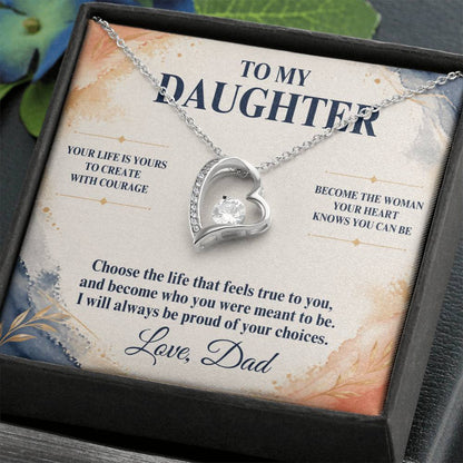 C29 - Your Life Is Yours To Create And I Will Always Be Proud Of The Woman You Become - Forever Love Necklace
