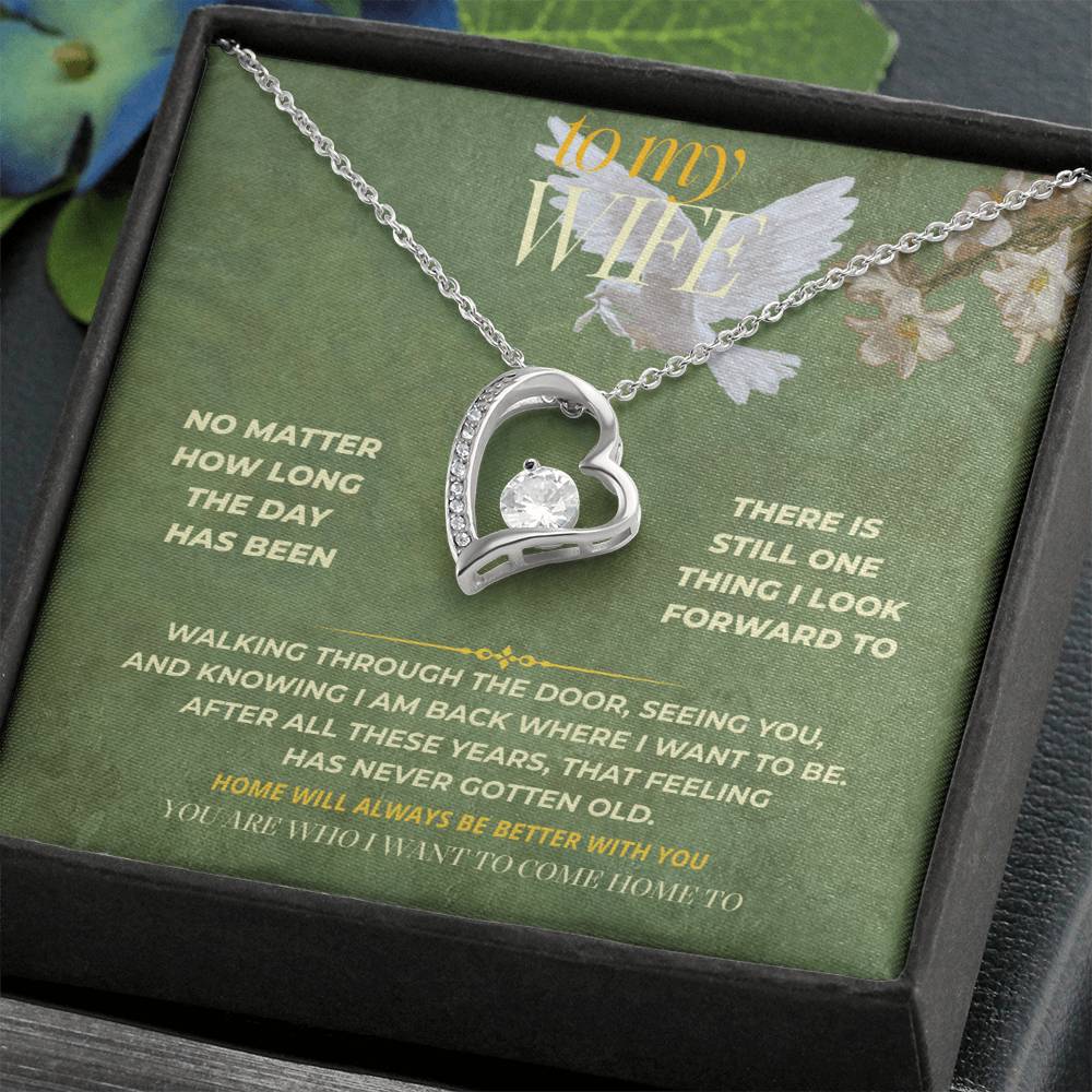 S134 - You Are The Person I Want To Come Home To – Forever Love Necklace From Husband