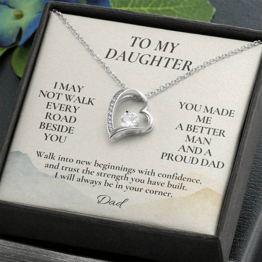 C124 - I May Not Walk Every Road Beside You But My Love Will Travel Every Mile With You - Forever Love Necklace