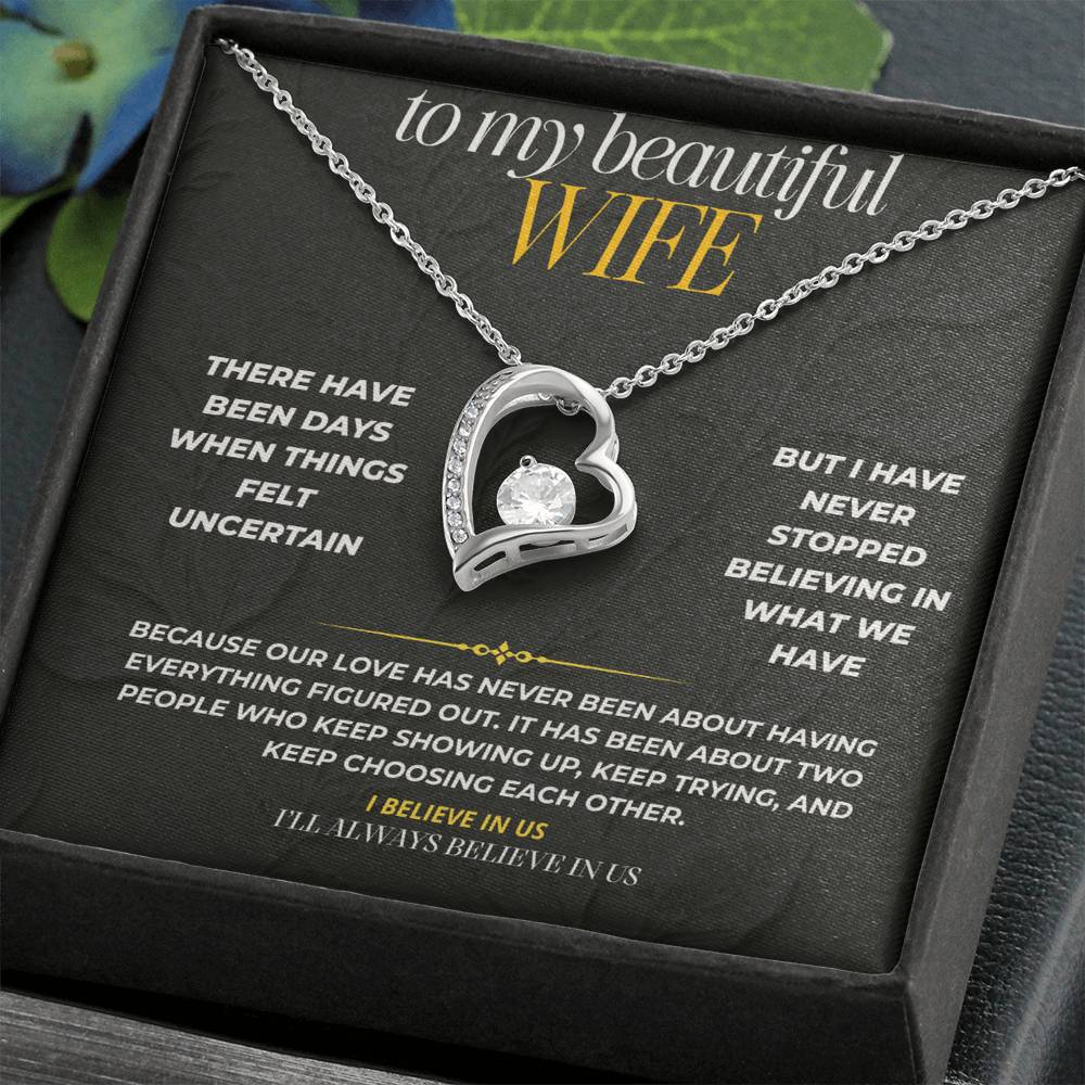 S191 - You Are The Reason I Believe In Us – Forever Love Necklace From Husband