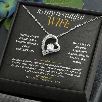 S191 - You Are The Reason I Believe In Us – Forever Love Necklace From Husband