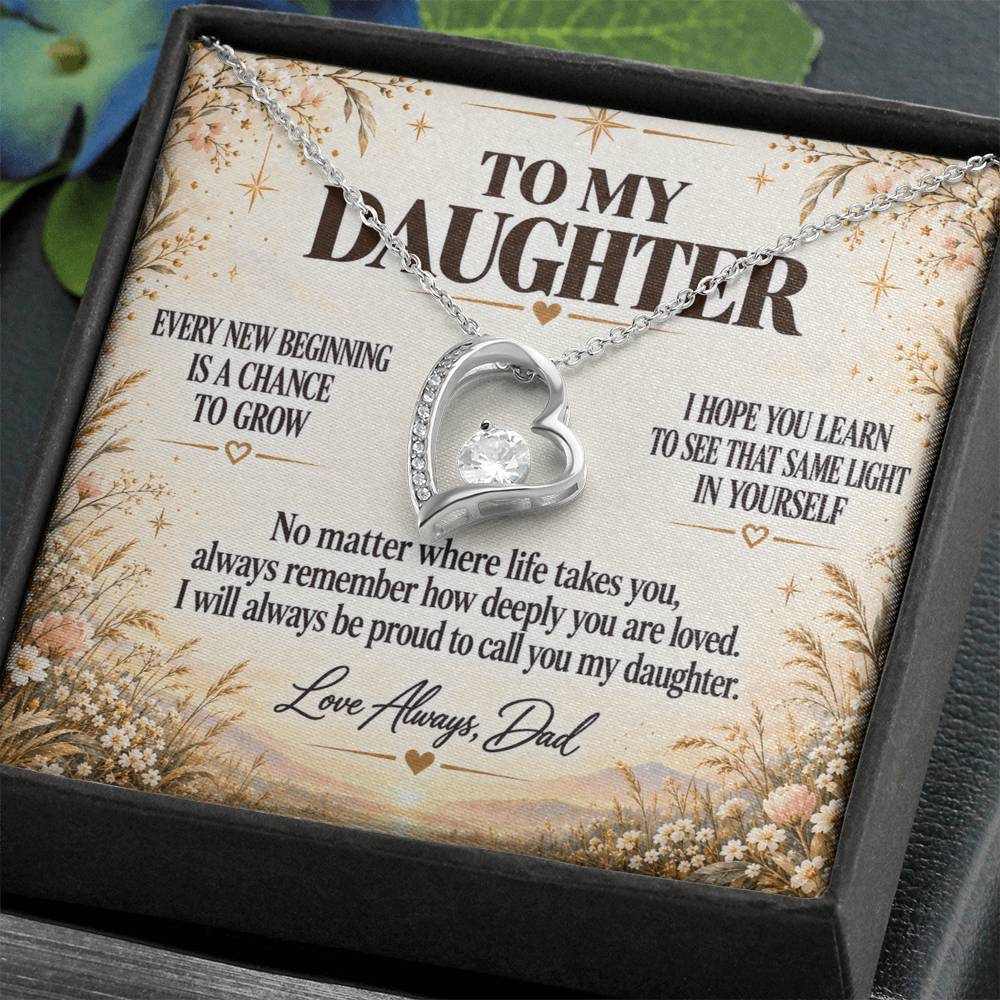 C216 - May Every New Beginning Remind You That Dad Will Always Stand Behind You - Forever Love Necklace