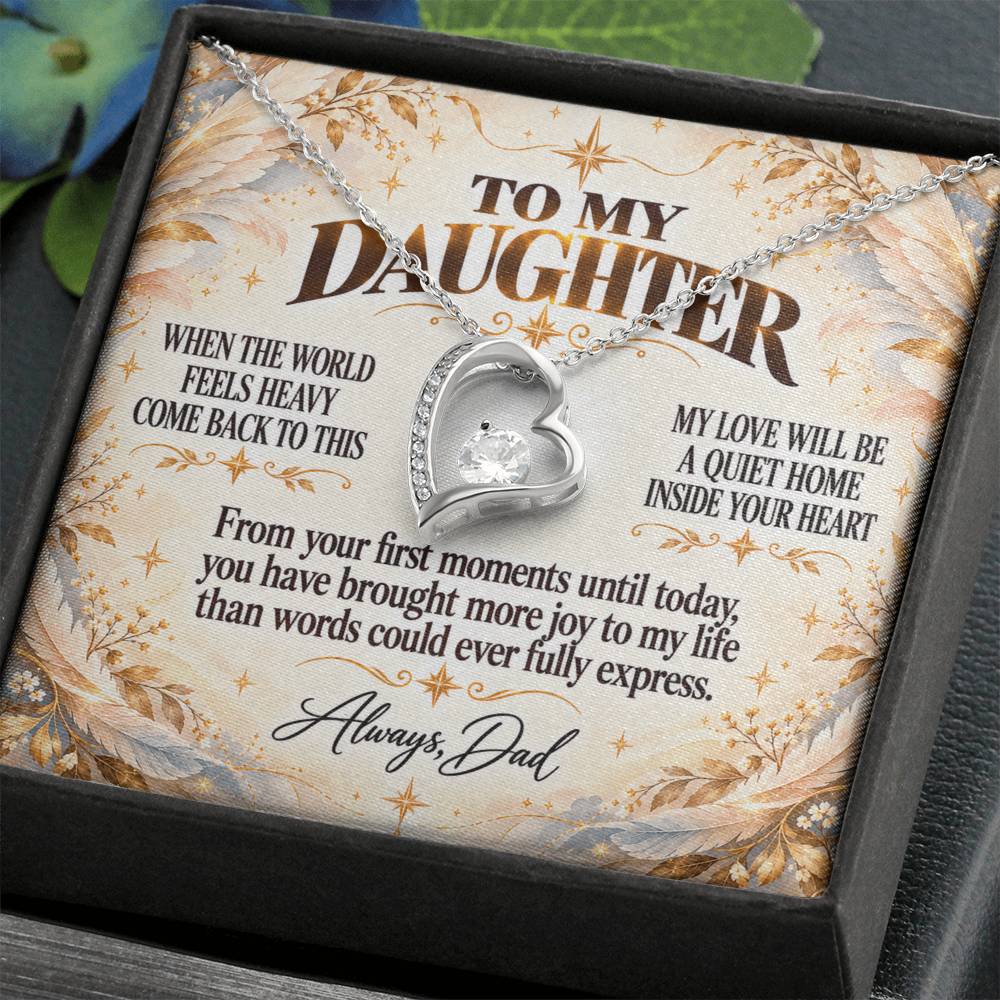 C322 - When The World Feels Heavy Remember You Will Always Have A Place In Dad’s Heart - Forever Love Necklace