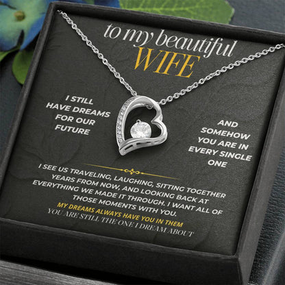 S194 - You Are Still The One I Dream About – Forever Love Necklace From Husband